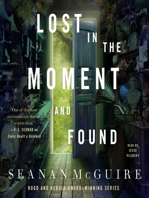 Title details for Lost in the Moment and Found by Seanan McGuire - Available